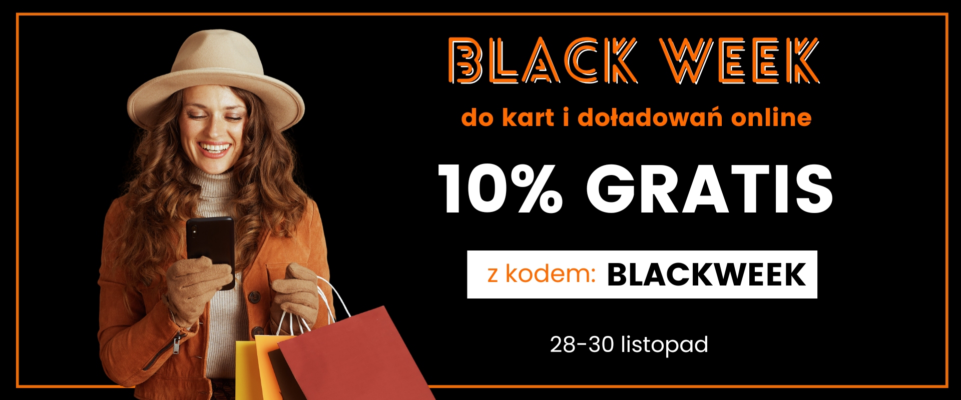 do kart i doładowań online Black week 10% GRATIS z kodem: BLACKWEEK 28-30 listopad