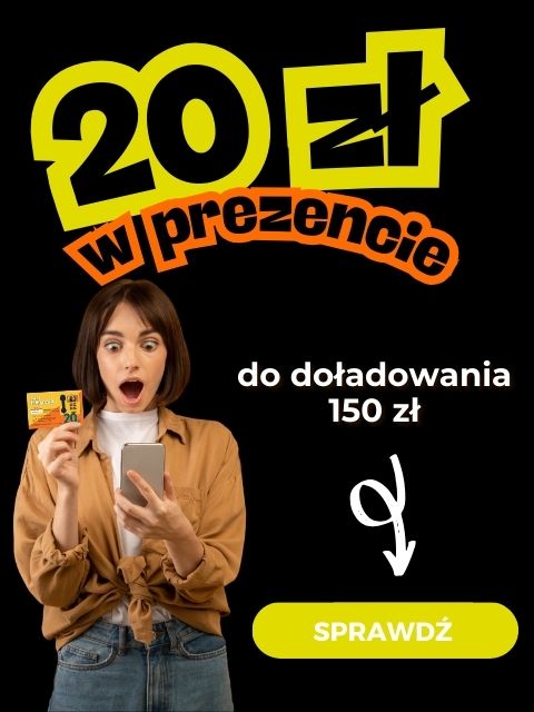 20 zł w prezencie do doładowania 150 zł