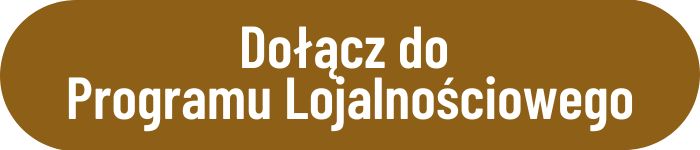 Dołącz do  Programu Lojalnościowego